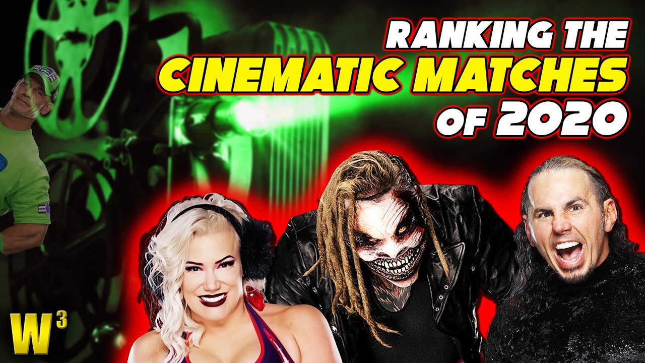 Ranking the Cinematic Matches of 2020 Wrestling With Wregret YouTube