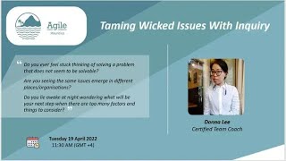 Taming Wicked Issues With Inquiry (April 2022)