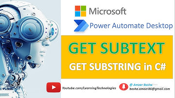 Power Automate Desktop :  How to work with "Get SubText" Action (Text Actions)