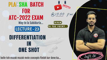 Differentiation in One Shot🔥II Live Maths class for ATC-2022 II PLAKSHA Batch II LEC-23