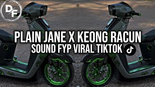 PLAIN JANE X KEONG RACUN REMIX SOUND FYP YANG KALIAN CARI