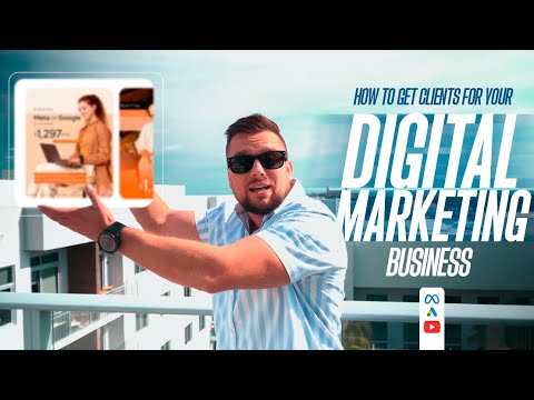 How To Generate Clients For YOUR Digital Marketing Business - YouTube