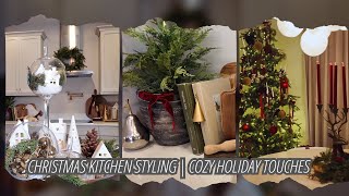Christmas Kitchen Styling | Cozy Holiday Touches