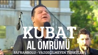 Video thumbnail of "Al Ömrümü - Kubat (Safranbolu - Vazgeçilmeyen Türküler)"