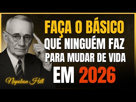 10 Hábitos Simples Para Organizar Sua Vida em 2026 | Napoleon Hill