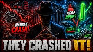 THEY CRASHED THE MARKET! WHAT'S NEXT FOR XRP - SHOULD WE PREPARE FOR 1 MORE SHAKEOUT