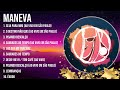 Top Hits Maneva 2024 ~ Best Maneva playlist 2024