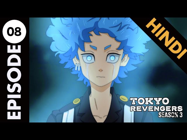 Tokyo Revengers - Tenjiku Arc Episode 8: Know when you can