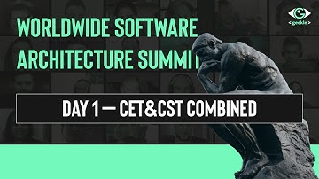 Worldwide Software Architecture Summit DAY 1 - Combined Career track Live stream CET&CST