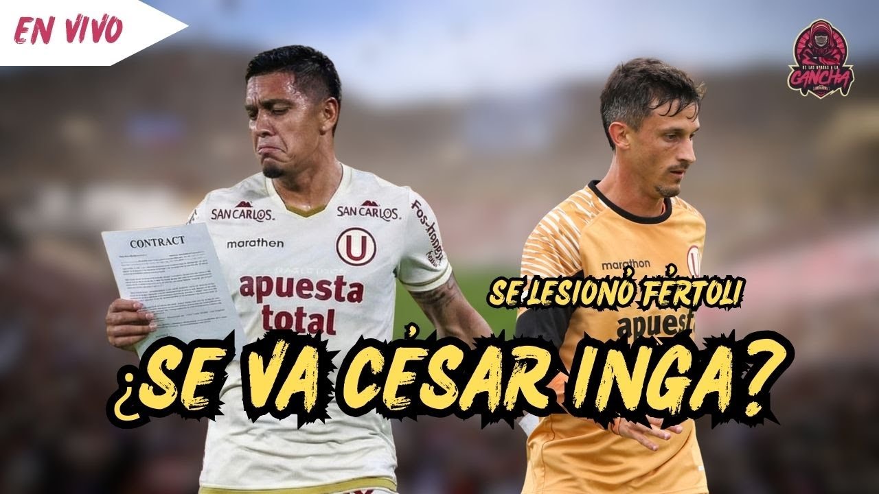 🚨 Fértoli SE LESIONÓ 🏥 | ¿César Inga SE VA?