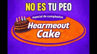 Ep Especial de Cumpleaños Hearmeout Cake