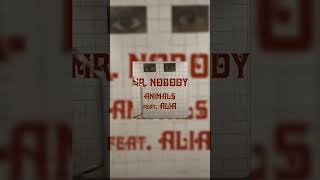 Mr Nobody feat Alia - Animals (Black Onassis Remix)