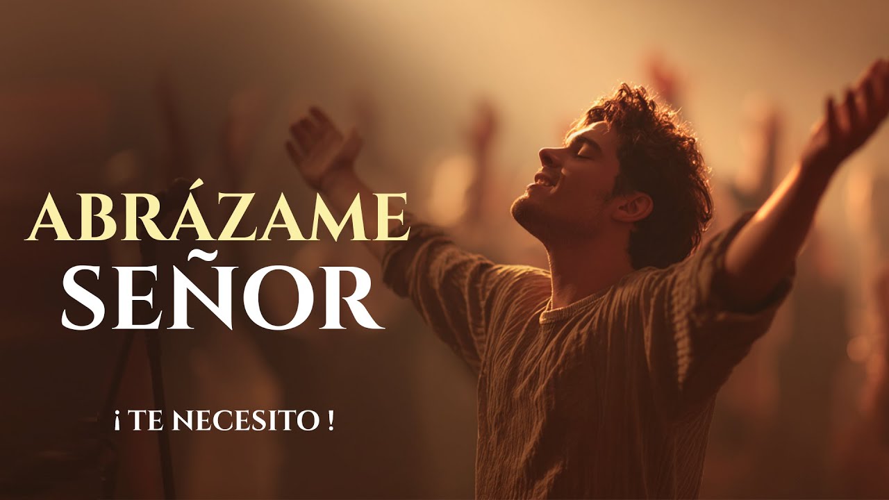 “ABRÁZAME SEÑOR | Escucha esta Ádoracion y Recive el Consuelo de Dios para tu Vida|Worship Profundo”