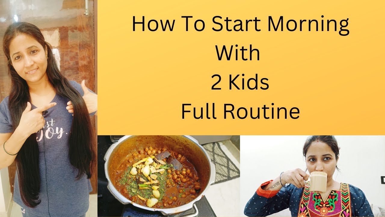 How To Start Morning With 2 Kids Full Routine | @TasteWithHealthyTwist ...