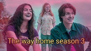 THE WAY HOME Season 3 Shocker Leaves Fans Reeling