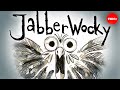 "Jabberwocky": One of literature's best bits of nonsense