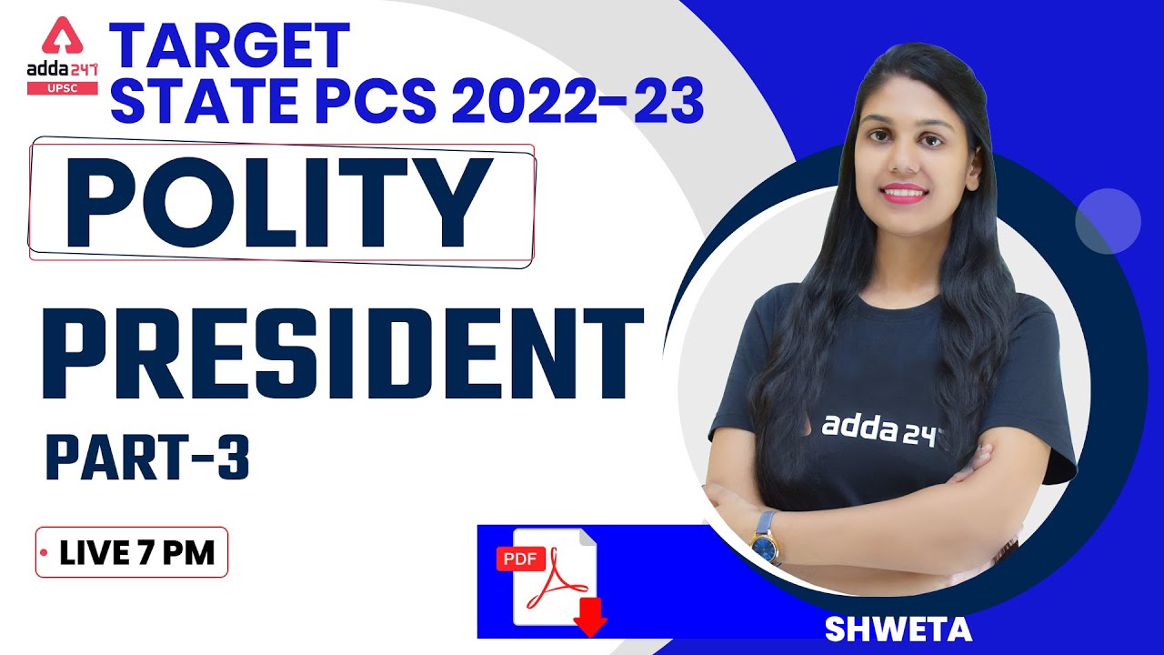 State PCS Exam | State PCS Polity | President #3