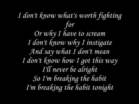 Linkin Park Breaking The Habit Lyrics Youtube