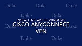 Cisco Anyconnect Basics Installing VPN In Windows