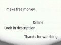 Make free money online