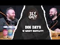 Sly guy podcast 141223 dog days w micky bartlett