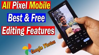 Best Photo Editing Features in Pixel 6a Mobile | Photo Editing Features in Google Pixel Mobile screenshot 5