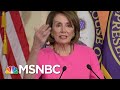 Joe: Nancy Pelosi Always Gets The Best Of President Donald Trump | Morning Joe | MSNBC