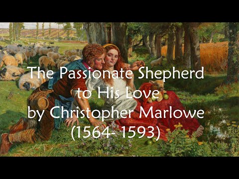 The Passionate Shepherd To His Love By Christopher Marlowe Come Live With Me And Be My Love 