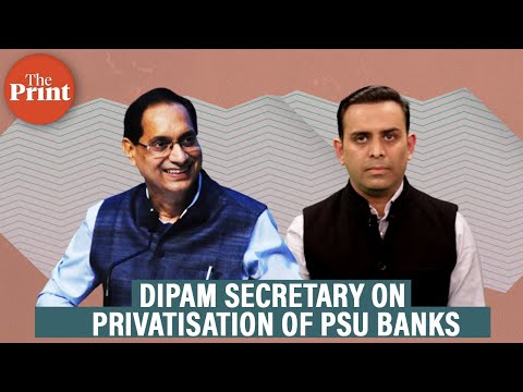 Privatisation of PSU banks not intended to take away jobs, says DIPAM Secretary Tuhin Kanta Pandey