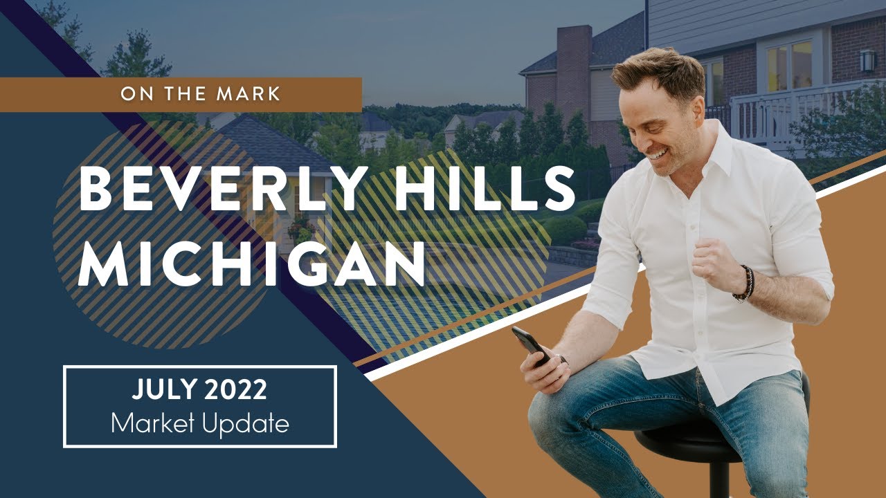 Beverly Hills Michigan Real Estate Market Update for July 2022