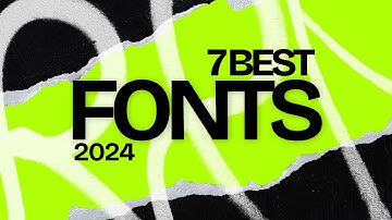 Best Fonts for 2024