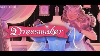 Relax or Fall asleep while I play Dressmaker in the background