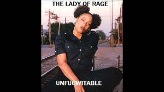 Lady Of Rage - Unfucwitable