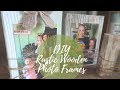 FARMHOUSE DECOR DIY | RUSTIC WOODEN PICTURE FRAMES | DIY PHOTO FRAMES | BUDGET FRIENDLY FARMHOUSE DECOR DIY | RUSTIC WOODEN PICTURE FRAMES | DIY PHOTO FRAMES | BUDGET FRIENDLY