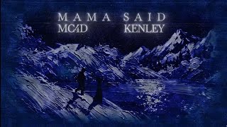 MC4D & Kenley - Mama Said (Lyric Video) @aurorealmusic