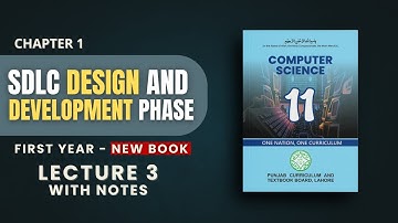 1.3 Design & Development Phase in SDLC | 1st Year Computer Science | PTB 2025 | Lecture in Urdu