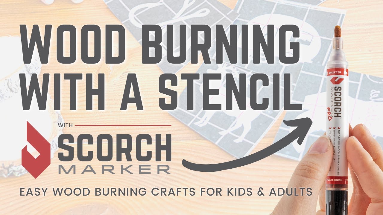 Scorch Marker, Wood Burning with a Stencil