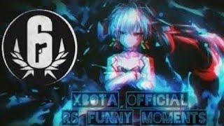 XBOTA OFFICIAL PRESENTS R6 FUNNY MOMENTS