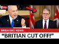 JUST HAPPENED: Israel CUTS OFF Britain — Starmer Blamed for “Ally Betrayal”!