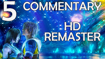 Final Fantasy X HD Remaster - 100% Commentary Walkthrough - Part 5 - Boat To Kilika