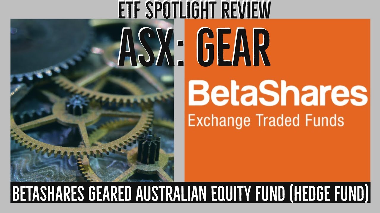 Betashares ASX GEAR Spotlight ETF Review BetaShares Geared