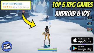 Top 5 Best RPG Games For Android & iOS 2024 | RPG Mobile Games