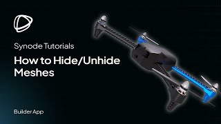 How To Hideunhide Meshes In The Synode Builder V3
