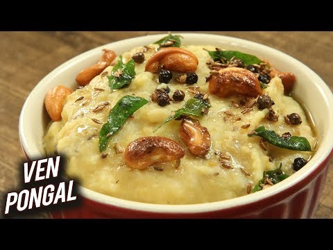 ven-pongal-|-pongal-special-recipe-|-how-to-make-ven-pongal-|-south-indian-style-ven-pongal-|-varun