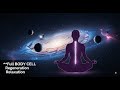 432Hz, 963Hz, 528Hz : Cosmic Energy Alignment for a Powerful Mind & Body Transformation 💫🔑