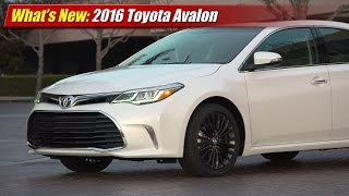 What's New: 2016 Toyota Avalon