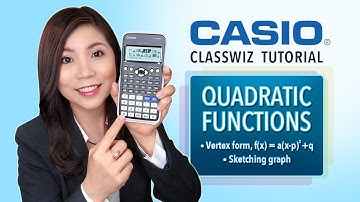 CASIO Classwiz Tips #1 Quadratic Functions | Vertex Form | Sketching Graph