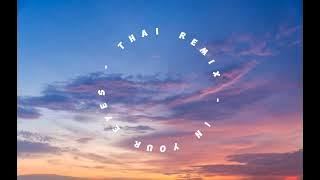 IN YOUR EYES - THAILAND REMIX (1 HOUR)