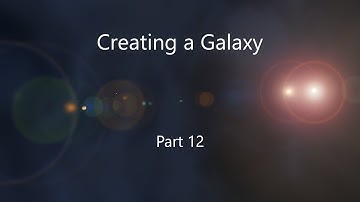 Universe Sandbox - Creating a Galaxy - Part 12