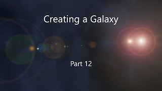 Universe Sandbox - Creating A Galaxy - Part 12
